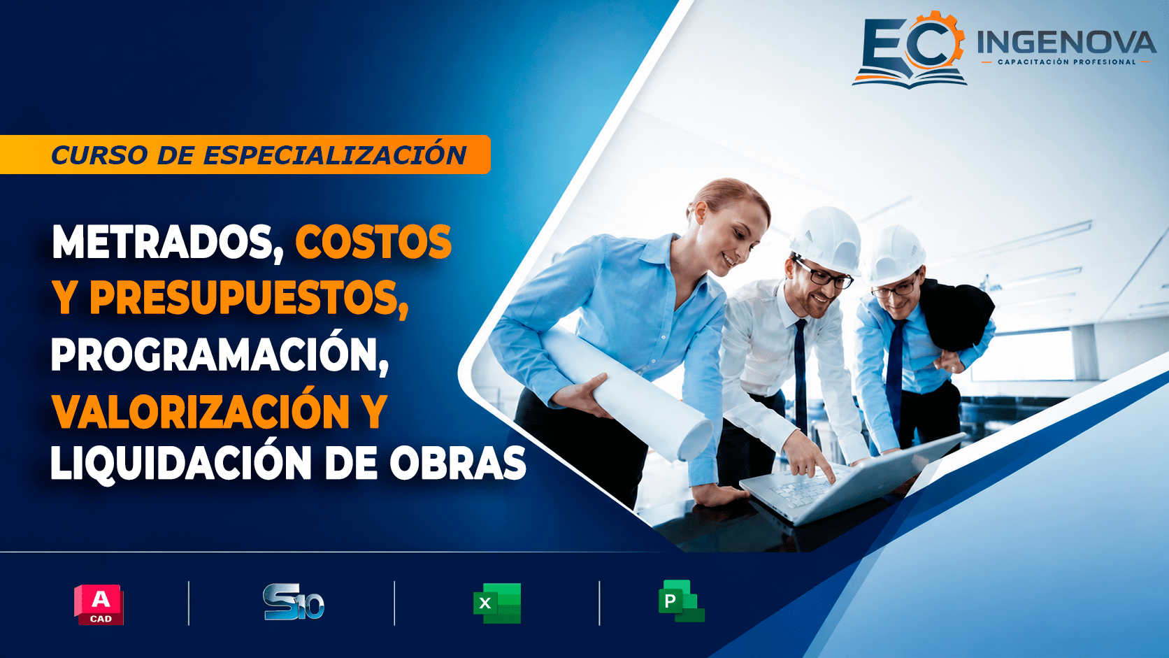 Metrados, Costos y Presupuestos, Programación, Valorización y Liquidación de Obras